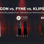 Kaip išsirinkti tobulas kolonėles? Argon, Fyne Audio ir Klipsch palyginimas